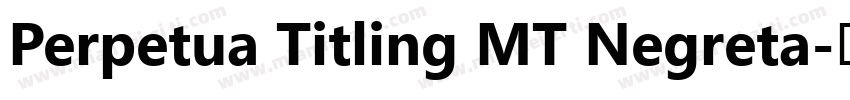 Perpetua Titling MT Negreta字体转换